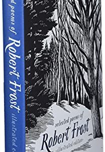 Selected Poems of Robert Frost: Illustrated Edition