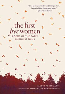 the first free women: poems of the early buddhist nuns