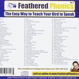 Feathered Phonics The Easy Way To Teach Your Bird To Speak Volume 4: 96 More Words and Phrases