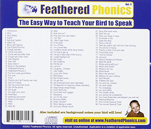 Feathered Phonics The Easy Way To Teach Your Bird To Speak Volume 4: 96 More Words and Phrases