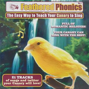 feathered phonics volume 7: the easy way to teach your canary to sing