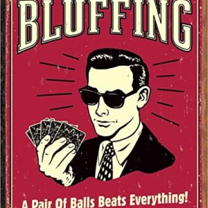 Desperate Enterprises Bluffing - A Pair of Balls Beats Everything Tin Sign - Nostalgic Vintage Metal Wall Decor - Made in USA