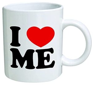 i love me mug cup - 11 ounces