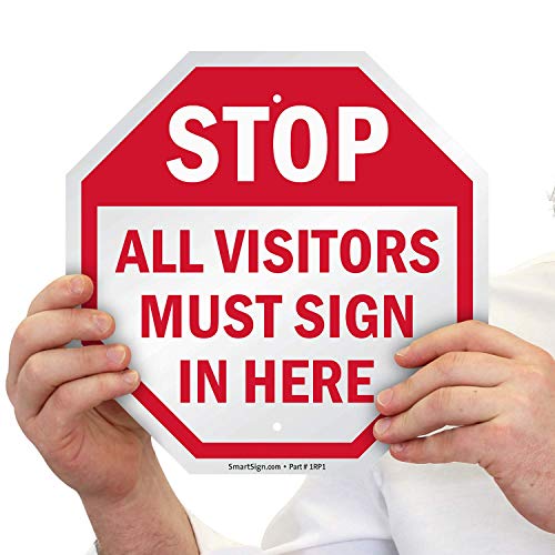 SmartSign "Stop - All Visitors Must Sign in Here" Sign | 10" x 10" Aluminum