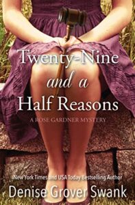 twenty-nine and a half reasons (rose gardner mystery, book 2)