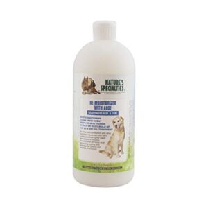 nature's specialties re-moisturizer with aloe dog conditioner for pets, natural choice for professional groomers, rejuvenates skin & coat, made in usa, 32 oz