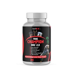 true champion dog 2.0 most complete dog muscle and health supplement, vet & nutritionist developed, safe and 100% all natural (for puppies & adults), calming, lean weight gain, dog health