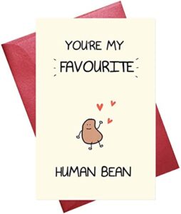funny valentine's day card, love card, anniversary card for boyfriend girlfriend, card for husband wife, best friend card, human bean card (5.3'' x 8'' folded)