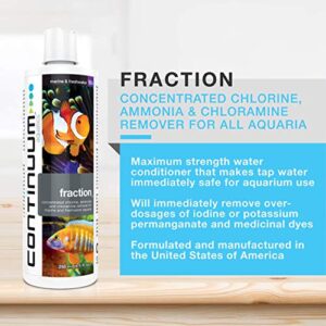 Continuum Aquatics Fraction - Concentrated Water Conditioner Instantly Removes Chlorine, Ammonia, and Chloramine in Marine Saltwater and Freshwater Aquariums