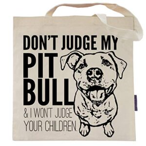 pet studio art don't judge my pit bull tote bag