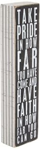 primitives by kathy 22677 pinstriped trimmed box sign, 3" x 12", take pride in how far you have come