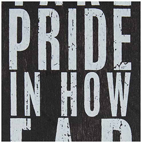 Primitives by Kathy 22677 Pinstriped Trimmed Box Sign, 3" x 12", Take Pride In How Far You Have Come