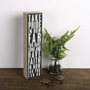 Primitives by Kathy 22677 Pinstriped Trimmed Box Sign, 3" x 12", Take Pride In How Far You Have Come