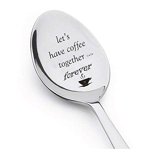 Let's Have Coffee Together Forever- Christian gifts- Engraved Spoon - Cute coffee lovers Gift for Friends Who Are Moving Away -Friendship day gift by Boston Creative company#SP_067