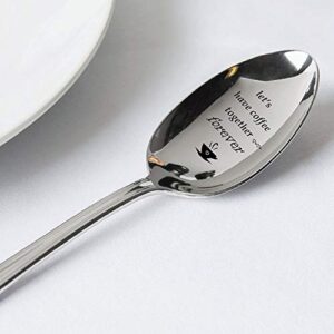 Let's Have Coffee Together Forever- Christian gifts- Engraved Spoon - Cute coffee lovers Gift for Friends Who Are Moving Away -Friendship day gift by Boston Creative company#SP_067