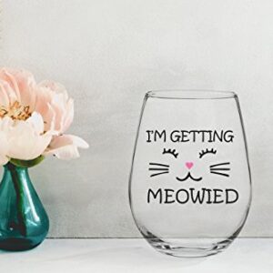 I'm Getting Meowied Funny Wine Glass 15oz - Unique Wedding Gift Idea for Fiancee, Bride, Bridal Shower Gifts - Engagement Party or Christmas Gift for Her - Evening Mug