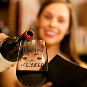 I'm Getting Meowied Funny Wine Glass 15oz - Unique Wedding Gift Idea for Fiancee, Bride, Bridal Shower Gifts - Engagement Party or Christmas Gift for Her - Evening Mug