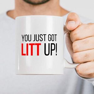 SkyLine902 - You Just Got Litt Up Mug | Suits | TV Show Mug | Novelty Gift | Louis Litt | Harvey Specter | Suits Mug | Law School | Friend Gift, 11oz Ceramic Coffee Novelty Mug/Cup