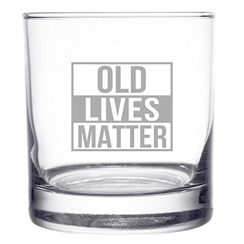 Old Lives Matter Whiskey Scotch Glass 11 oz- Funny Birthday or Retirement Gift for Senior Citizens- Old Fashioned Whiskey Glasses- Classic Lowball Rocks Glass- Gag Gift for Dad, Grandpa, Made in USA