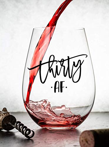 30 AF Funny Wine Glass - 30th Birthday For Women - Silly Bday For Women, Sister, Mom, Grandma, Nana, Best Friend - Thirty AF Birthday Wine Glass For Decorations, Anniversary, Special Events