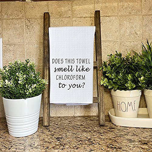 WCGXKO Funny Decorative Flour Sack Kitchen Decor Kitchen Towels Does This Towel Smell Like Chloroform to You (Smell Like Chloroform)