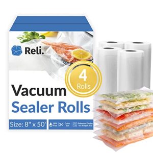 reli. vacuum sealer bags - 4 rolls of 8"x50' | 4 rolls bulk - 200ft total | vacuum sealer rolls 8inx50ft for food | bpa free, cut to size | vacuum sealer bags for food, sous vide, storage/prep | clear