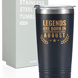 Onebttl Happy Birthday Tumbler For Men, Funny Birthday Gifts For Him, Boyfriend, Son, Husband, Dad, Son, Uncle–20 oz Stainless Steel Coffee Cup With Lid, Legends are Born in August