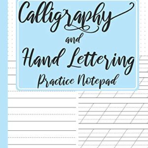 Calligraphy and Hand Lettering Practice Notepad: Modern Calligraphy Slant Angle Lined Guide, Alphabet Practice & Dot Grid Paper Practice Sheets for Beginners (Slanted Calligraphy Paper)