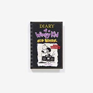 Old School (Diary of a Wimpy Kid #10)