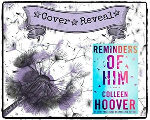 Reminders of Him: A Novel