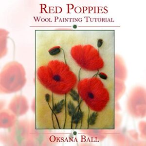wool painting tutorial "red poppies" (painting with wool)