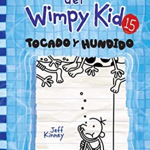 Tocado y hundido / The Deep End (Diario Del Wimpy Kid) (Spanish Edition)