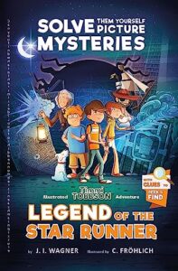 legend of the star runner: a timmi tobbson adventure book for boys and girls (solve-them-yourself mysteries for kids 8-12)