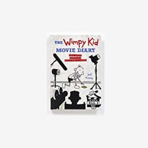 The Wimpy Kid Movie Diary: How Greg Heffley Went Hollywood, Revised and Expanded Edition (Diary of a Wimpy Kid)