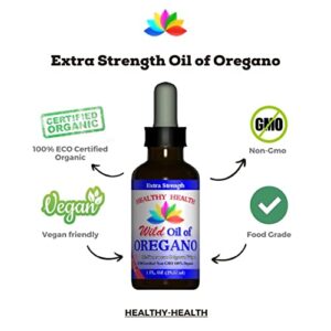 Healthy Health Oregano Oil - Wild Mediterranean - ECO Certified Organic Extra Strength 83% Carvacrol, All Natural Food Grade Oil of Oregano, Non GMO 1 fl. OZ