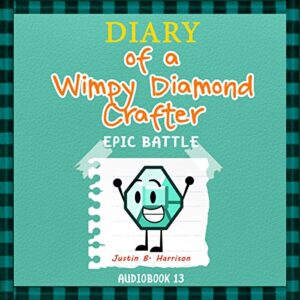 diary of a wimpy diamond crafter: epic battle: diary of a wimpy collection, book 13