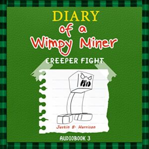 diary of a wimpy miner: creeper fight, book 3, diary of a wimpy collection, volume 3
