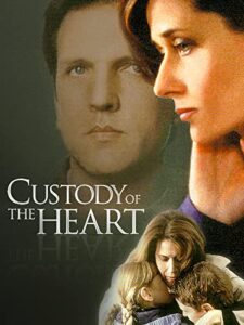 custody of the heart
