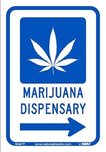 nmc m487p notice – marijuana dispensary arrow sign – 10 in. x 7 in. vinyl notice with right arrow, marijuana graphic, blue text on white