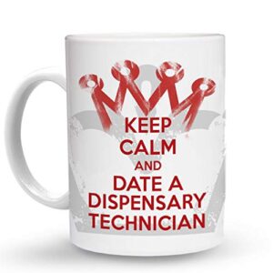 makoroni - keep calm and date a dispensary technician 15 oz ceramic large coffee mug/cup design#40