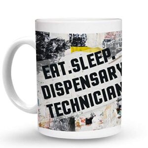 makoroni - eat sleep dispensary technician 15 oz ceramic large coffee mug/cup design#34