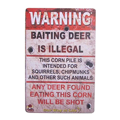 TG,LLC Treasure Gurus Funny Baiting Deer Illegal Warning Tin Sign Metal Hunting Cabin Garage Home Bar Wall Decor