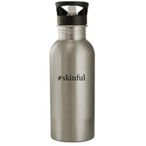 Knick Knack Gifts #skinful - 20oz Stainless Steel Water Bottle, Silver