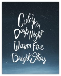 cold air, dark night, warm fire, bright stars typography wall art decor poster: unique, chic, boho & modern prints for home, office, classroom, dorm, livingroom & bedroom | unframed posters 8x10