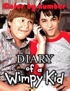 diary of a wimpy kid color by number: diary of a wimpy kid coloring books for kids of all ages with over 50 funny design