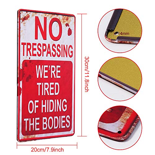 Halloween Decoration Halloween Signs Retro Chic Metal Signs for Outdoor Yard Signs or Indoor Halloween Decor Signs-No Trespassing We're Tired of Hiding The Bodies & Beware of Well Just Beware.