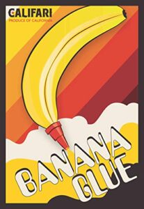 califari banana glue 13 x 19 lithograph poster - full color plant medicine art poster, featuring famous pot, decor for a home, dispensary, or smoke shop