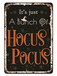 halloween decorations it's just a bunch of hocus pocus vintage funny tin sign home wall decor art painting poster farm yard porch fence 12x8 inch hanging plaque