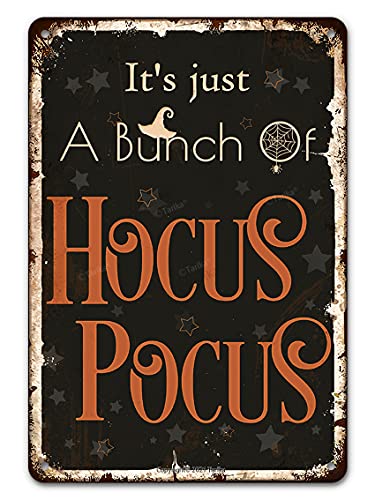 Halloween Decorations It'S Just A Bunch Of Hocus Pocus Vintage Funny Tin Sign Home Wall Decor Art Painting Poster Farm Yard Porch Fence 12X8 Inch Hanging Plaque