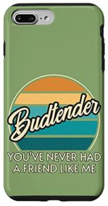 iphone 7 plus/8 plus budtender you've never had a friend like me fun dispensary case